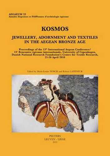 Cover image for Kosmos: Jewellery, Adornment and Textiles in the Bronze Age Aegean