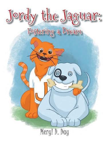Cover image for Jordy the Jaguar: Fostering a Dream