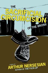 Cover image for Sacrificial Circumcision of the Bronx