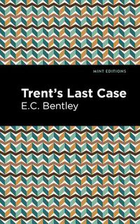 Cover image for Trent's Last Case