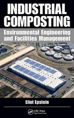 Cover image for Industrial Composting: Environmental Engineering and Facilities Management