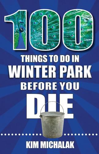 Cover image for 100 Things to Do in Winter Park Before You Die