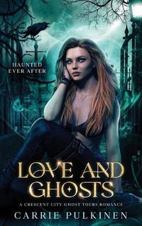 Cover image for Love and Ghosts