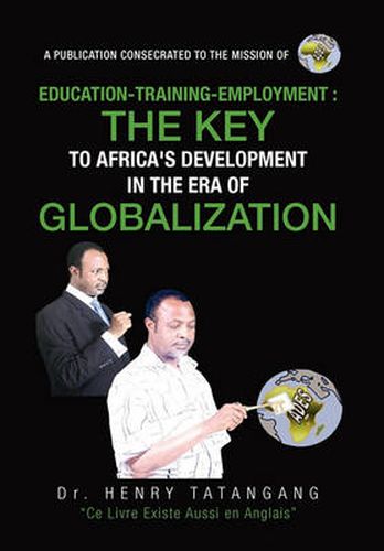 Cover image for Education-Training-Employment, the Key to Africa's Development in the Era of Globalization