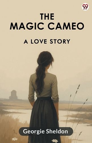 Cover image for The Magic CameoA Love Story (Edition1)