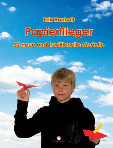 Cover image for Papierflieger: 32 neue und traditionelle Modelle