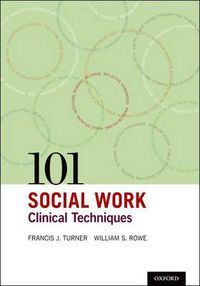 Cover image for 101 Social Work Clinical Techniques