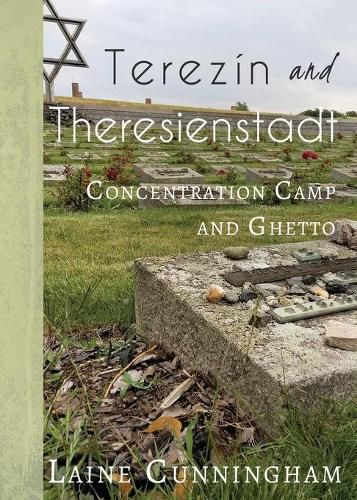 Cover image for Terezin and Theresienstadt: Concentration Camp and Ghetto