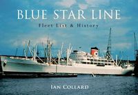 Cover image for Blue Star Line: Fleet List & History