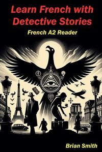 Cover image for Learn French with Detective Stories