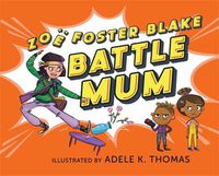 Cover image for Battle Mum: from the author of No One Likes a Fart