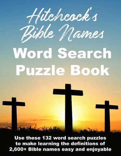 Cover image for Hitchcock's Bible Names Word Search Puzzle Book: 8.5x11 pages with 18-point type