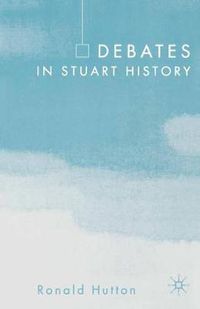 Cover image for Debates in Stuart History