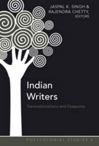 Cover image for Indian Writers: Transnationalisms and Diasporas