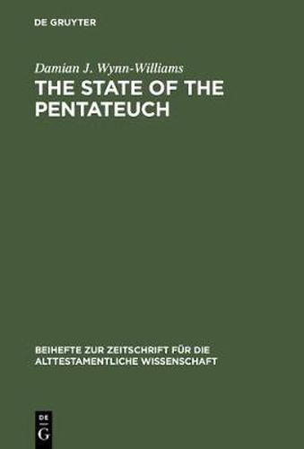 Cover image for The State of the Pentateuch: A Comparison of the Approaches of M. Noth and E. Blum