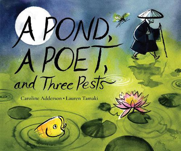 Cover image for A Pond, a Poet, and Three Pests