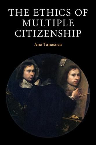 Cover image for The Ethics of Multiple Citizenship