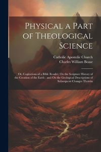 Cover image for Physical a Part of Theological Science