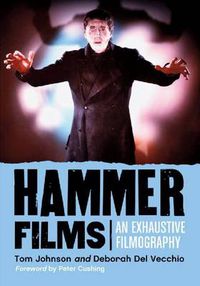 Cover image for Hammer Films: An Exhaustive Filmography