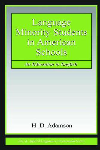 Cover image for Language Minority Students in American Schools: An Education in English