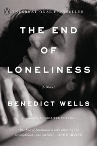 Cover image for The End of Loneliness: A Novel