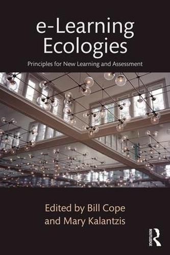 Cover image for e-Learning Ecologies: Principles for New Learning and Assessment