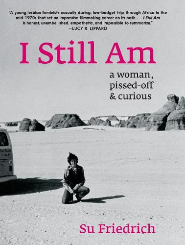 Cover image for I Still Am A Woman, Pissed-Off & Curious