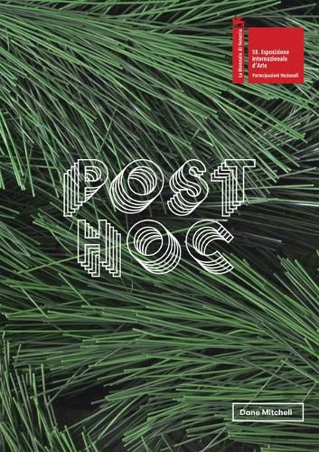 Cover image for Dane Mitchell: Post Hoc