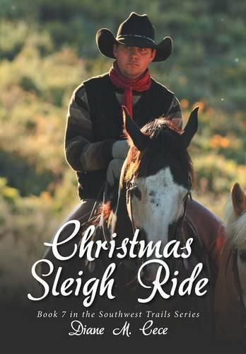 Cover image for Christmas Sleigh Ride: Book 7 in the Southwest Trails Series