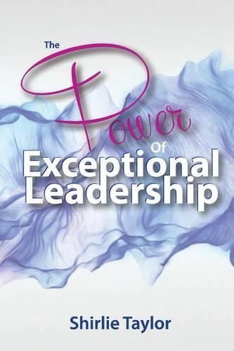 Cover image for The Power of Exceptional Leadership
