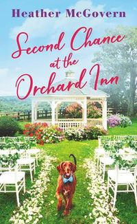 Cover image for Second Chance at the Orchard Inn