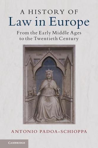 Cover image for A History of Law in Europe: From the Early Middle Ages to the Twentieth Century