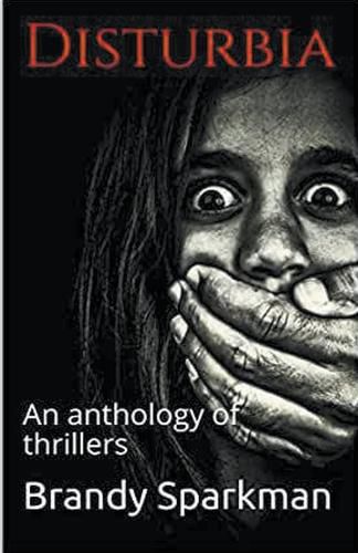 Cover image for Disturbia An Anthology of Thrillers