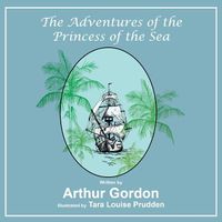 Cover image for The Adventures of the Princess of the Sea