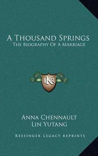 Cover image for A Thousand Springs: The Biography of a Marriage