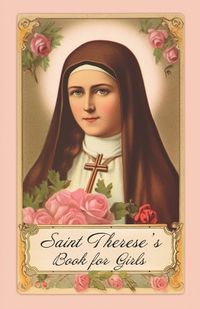 Cover image for Saint Therese's Book for Girls