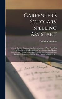 Cover image for Carpenter's Scholars' Spelling Assistant [microform]