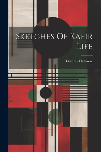 Cover image for Sketches Of Kafir Life