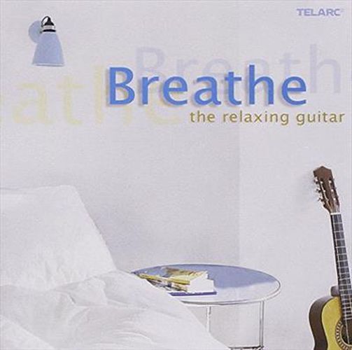 Breathe The Relaxing Guitar