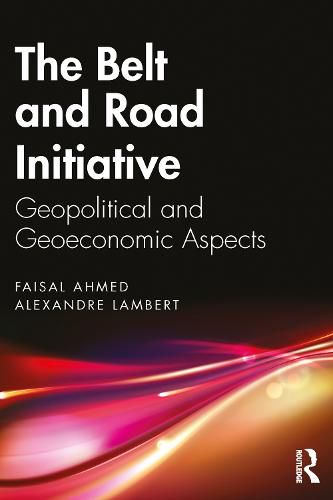 The Belt and Road Initiative: Geopolitical and Geoeconomic Aspects