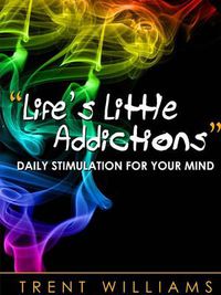 Cover image for Life's Little Addictions