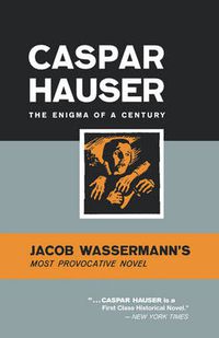 Cover image for Caspar Hauser: The Enigma of a Century