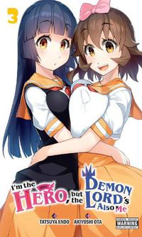 Cover image for I'm the Hero, but the Demon Lord's Also Me, Vol. 3
