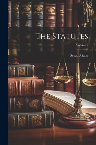 Cover image for The Statutes; Volume 2