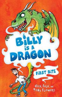 Cover image for Billy is a Dragon 1: First Bite