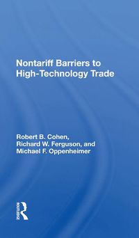 Cover image for Nontariff Barriers to High-Technology Trade