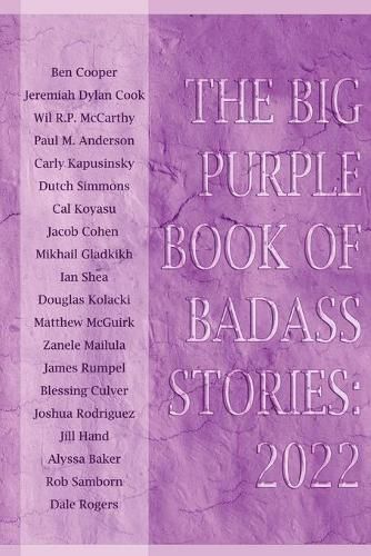 Cover image for The Big Purple Book of Badass Stories: 2022