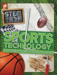 Cover image for Sports Technology: Cryotherapy, Led Courts, and More