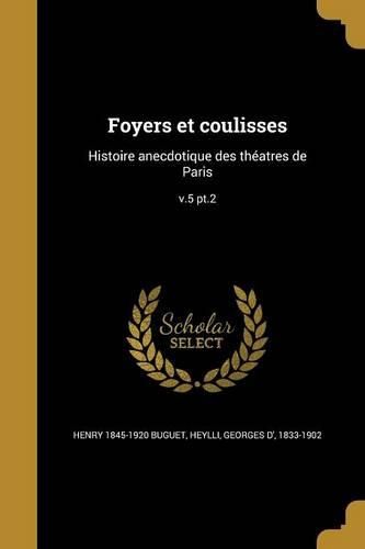 Cover image for Foyers et coulisses