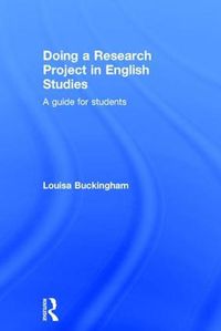 Cover image for Doing a Research Project in English Studies: A guide for students